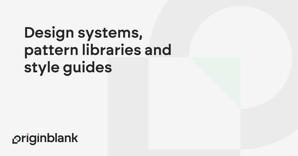 The difference between design systems, pattern libraries, and style guides